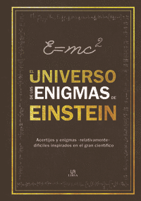 UNIVERSO DE LOS ENIGMAS DE EINSTEIN