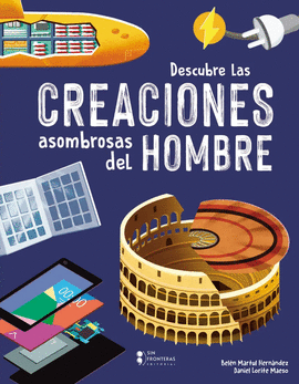 CREACIONES ASOMBROSAS DEL HOMBRE