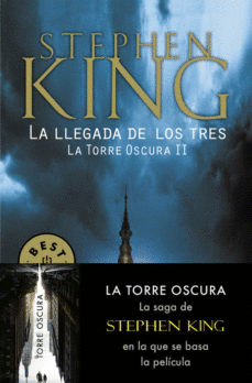 LA LLEGADA DE LOS TRES (SAGA LA TORRE OSCURA 2)