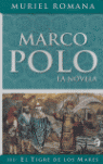 MARCO POLO LA NOVELA,EL TIGRE DE LOS MAR