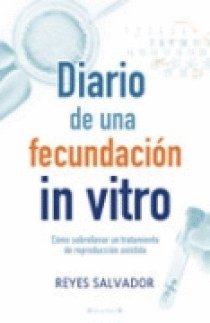 DIARIO DE UNA FECUNDACION IN VITRO