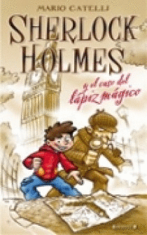 SHERLOCK HOLMES Y EL CASO DEL LAPIZ MAGICO