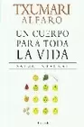 CUERPO PARA TODA UNA VIDA, UN