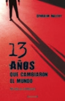13 AÑOS QUE CAMBIARON EL MUNDO