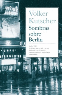 SOMBRAS SOBRE BERLIN - BERLIN 1929, COMISARIO GEREON RATH