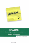 GRACIAS - DE COMO LA GRATITUD PUEDE HACERTE FELIZ