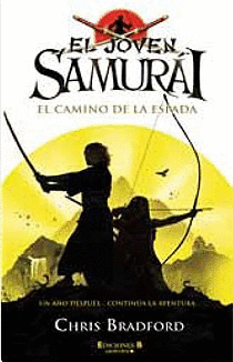 JOVEN SAMURAI, EL - EL CAMINO DE LA ESPADA