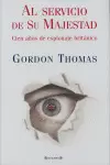 AL SERVICIO DE SU MAJESTAD - CIEN AÑOS DE ESPIONAJE BRITANICO