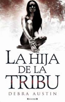 HIJA DE LA TRIBU, LA