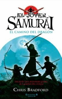 JOVEN SAMURAI, EL - EL CAMINO DEL DRAGON - INCLUYE : EL CAMINO DEL FUEGO