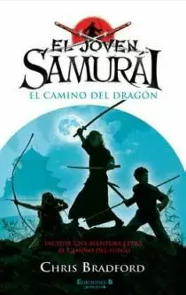 JOVEN SAMURAI, EL - EL CAMINO DEL DRAGON - INCLUYE : EL CAMINO DEL FUEGO