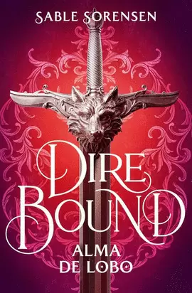 DIRE BOUND - ALMA DE LOBO