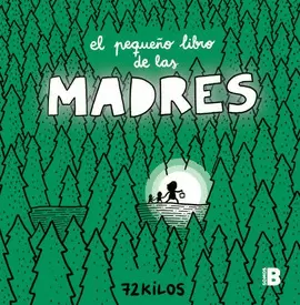 EL PEQUEÑO LIBRO DE LAS MADRES