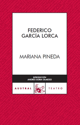 MARIANA PINEDA - FEDERICO GARCIA LORCA