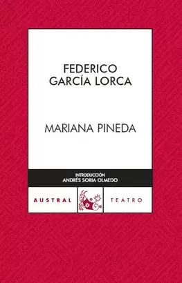 MARIANA PINEDA - FEDERICO GARCIA LORCA