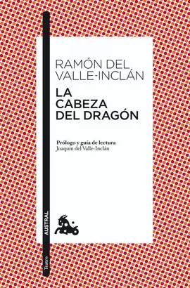 LA CABEZA DEL DRAGON RAMON DEL VALLE INCLAN
