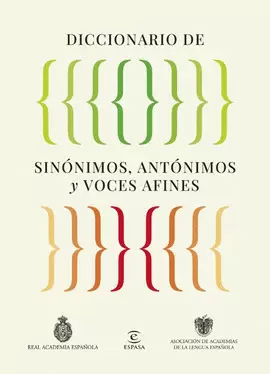 DICCIONARIO DE SINÓNIMOS, ANTÓNIMOS Y VOCES AFINES