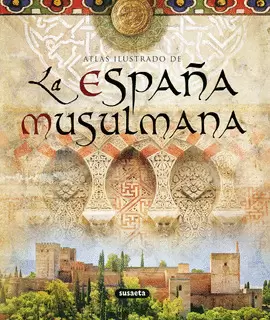LA ESPAÑA MUSULMANA