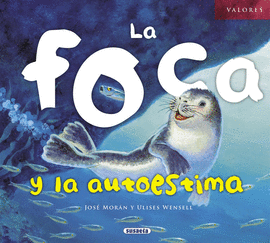 LA FOCA Y LA AUTOESTIMA