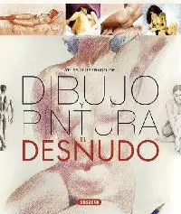 DIBUJO Y PINTURA. EL DESNUDO