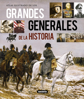 ATLAS ILUSTRADO GRANDES GENERALES HISTORIA