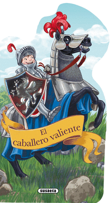 EL CABALLERO VALIENTE