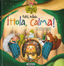 ADIOS ENFADO HOLA CALMA