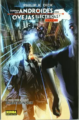 ¿SUEÑAN ANDROIDES OVEJAS ELECTRICAS? TOMO 1 (ILUSTRADO)