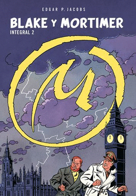 BLAKE Y MORTIMER. INTEGRAL 2