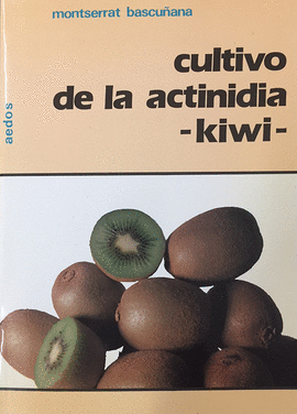 CULTIVO DE LA ACTINIDIA (KIWI)