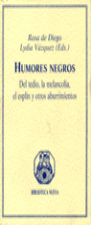 HUMORES NEGROS:DEL TEDIO,MELANCOLIA.