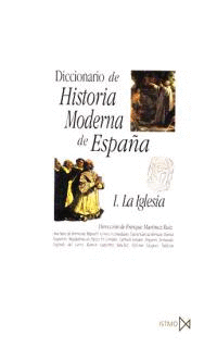 DICCIONARIO DE HISTORIA MODERNA DE ESPAÑA