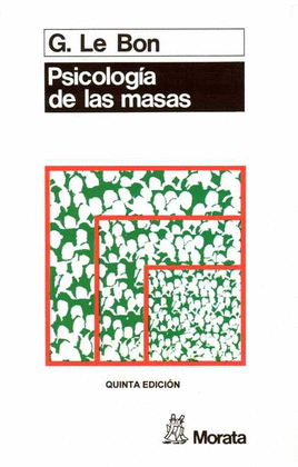 PSICOLOGÍA DE LAS MASAS