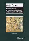 GLOBALIZACIÓN E INTERDISCIPLINARIEDAD: EL CURRÍCULUM INTEGRADO