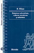 SISTEMAS EDUCATIVOS, CULTURAS ESCOLARES Y REFORMAS