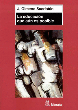 LA EDUCACIÓN QUE AÚN ES POSIBLE