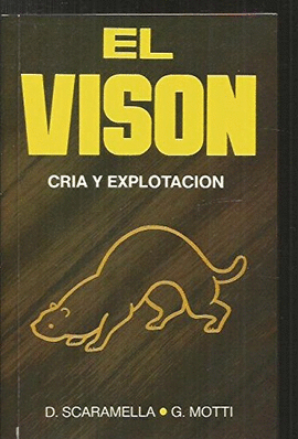 EL VISÓN. CRÍA Y EXPLOTACIÓN