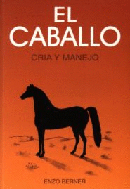 EL CABALLO CRIA Y MANEJO
