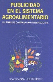 PUBLICIDAD EN EL SISTEMA AGROALIMENTARIO. UN ANÁLISIS COMPARATIVO INTERNACIONAL