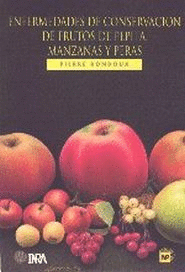 ENFERMEDADES DE CONSERVACIÓN DE FRUTOS DE PEPITA, MANZANAS Y PERAS