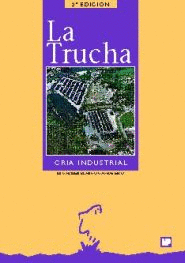 LA TRUCHA - CRIA INDUSTRIAL