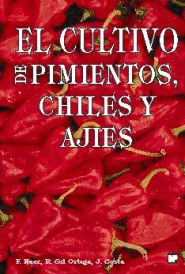 EL CULTIVO DE PIMIENTOS, CHILES Y AJIES.