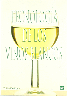 TECNOLOGÍA DE LOS VINOS BLANCOS