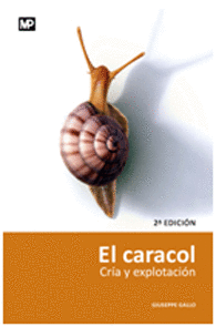 EL CARACOL. CRÍA Y EXPLOTACIÓN. 2ª ED. REV. Y AMPL. REIMP.