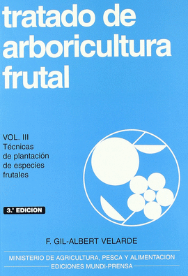 TRATADO DE ARBORICULTURA FRUTAL, VOL. III
