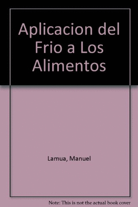APLICACIÓN DEL FRÍO A LOS ALIMENTOS