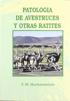 PATOLOGÍA DE AVESTRUCES Y OTRAS RATITES