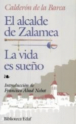 EL ALCALDE DE ZALAMEA - LA VIDA ES SUEÑO
