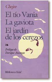 TIO VANIA, EL - LA GAVIOTA - EL JARDIN DE LOS CEREZOS