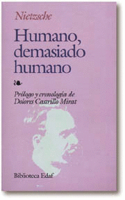 HUMANO, DEMASIADO HUMANO (EDAF)